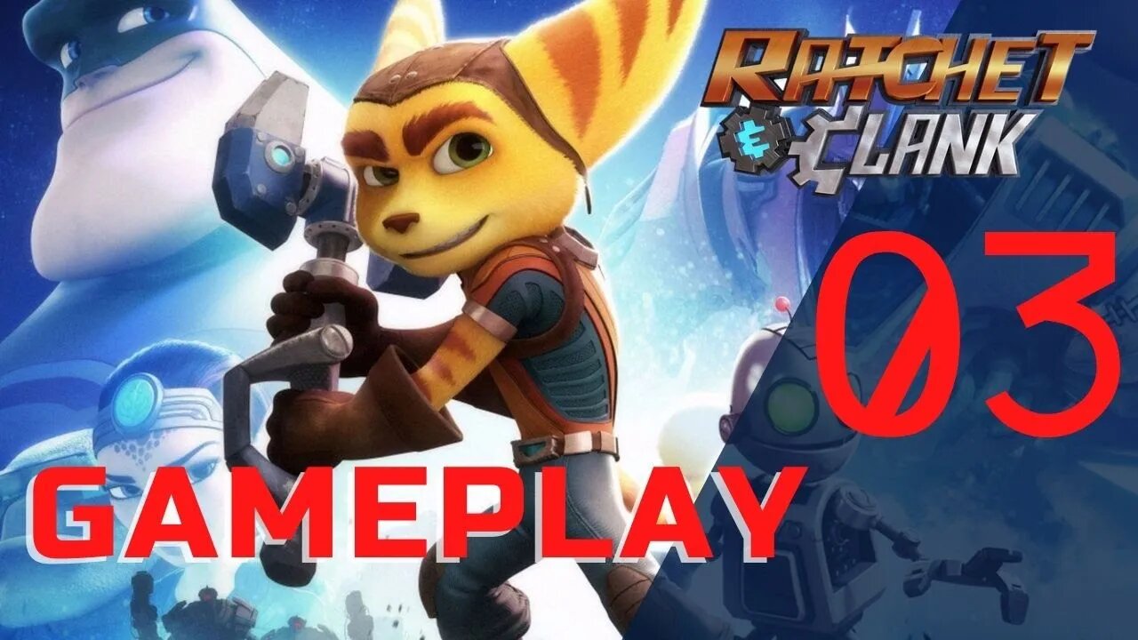 Ratchet & Clank - #03 Dublado - SEM COMENTÁRIOS
