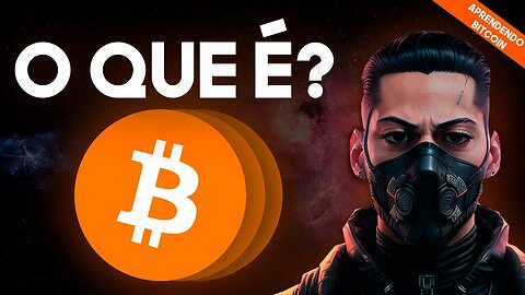 O QUE É BITCOIN? // APRENDENDO BTC