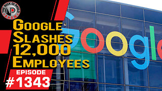 Google Slashes 12,000 Employees | Nick Di Paolo Show #1343