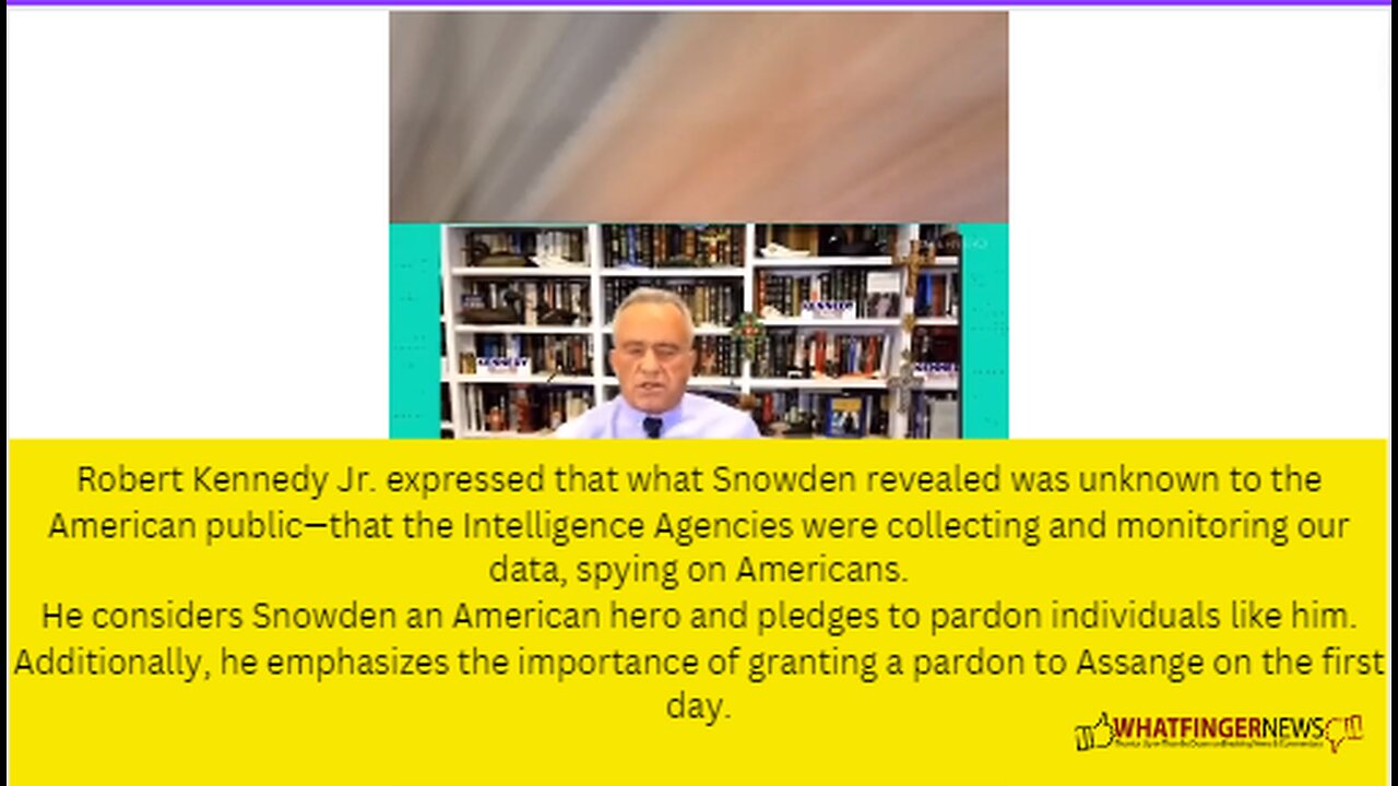 Robert Kennedy Jr. expressed that what Snowden revealed was unknown to the American