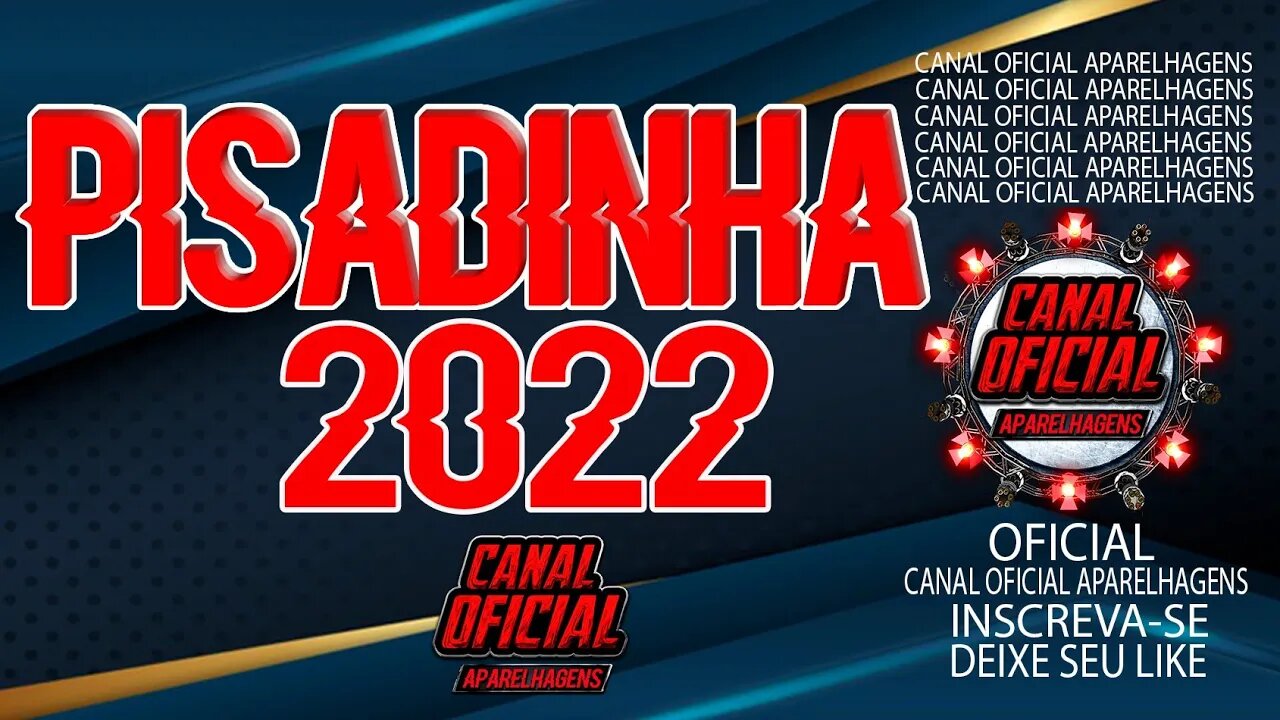 PISADINHA OFICIAL 2022