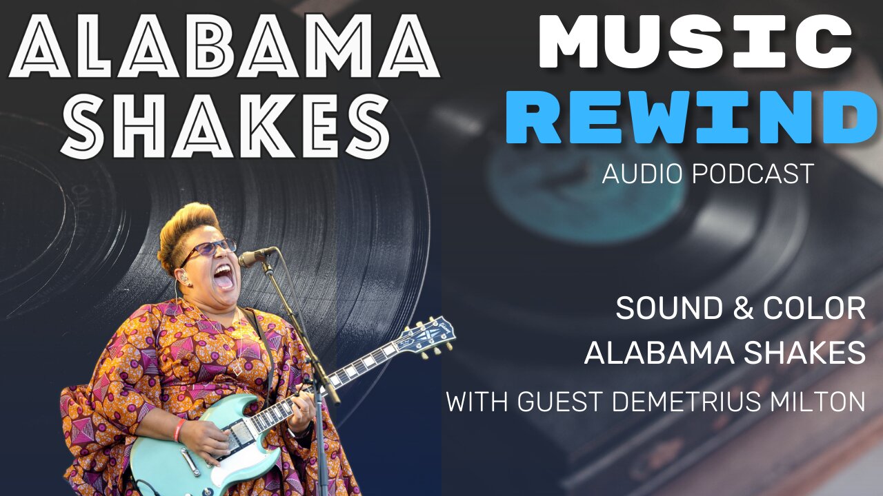 Alabama Shakes: Sound & Color with Demetrius Milton