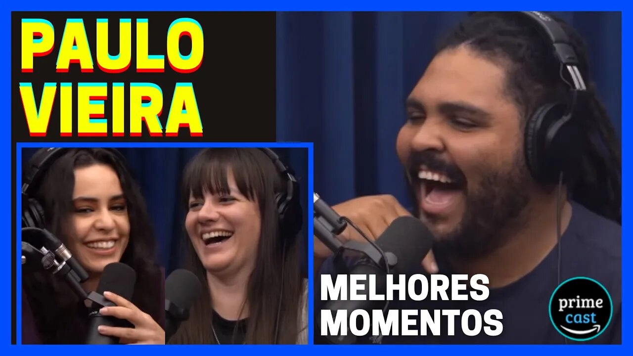 MELHORES MOMENTOS PAULO VIEIRA NO VÊNUS PODCAST