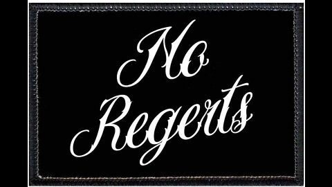 NO REGERTS with NO REGRETS 5.15.2022