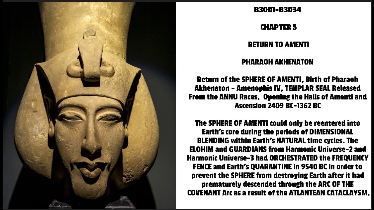 Return of the SPHERE OF AMENTI, Birth of Pharaoh Akhenaton - Amenophis IV, TEMPLAR SEAL Released Fro