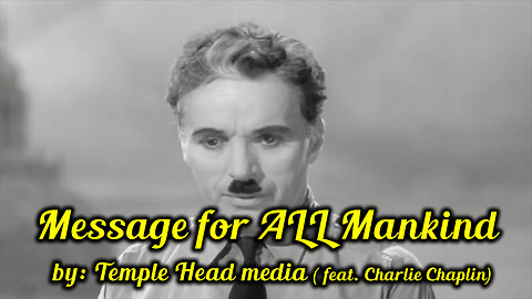 Message for ALL Mankind (feat. Charlie Chaplin)