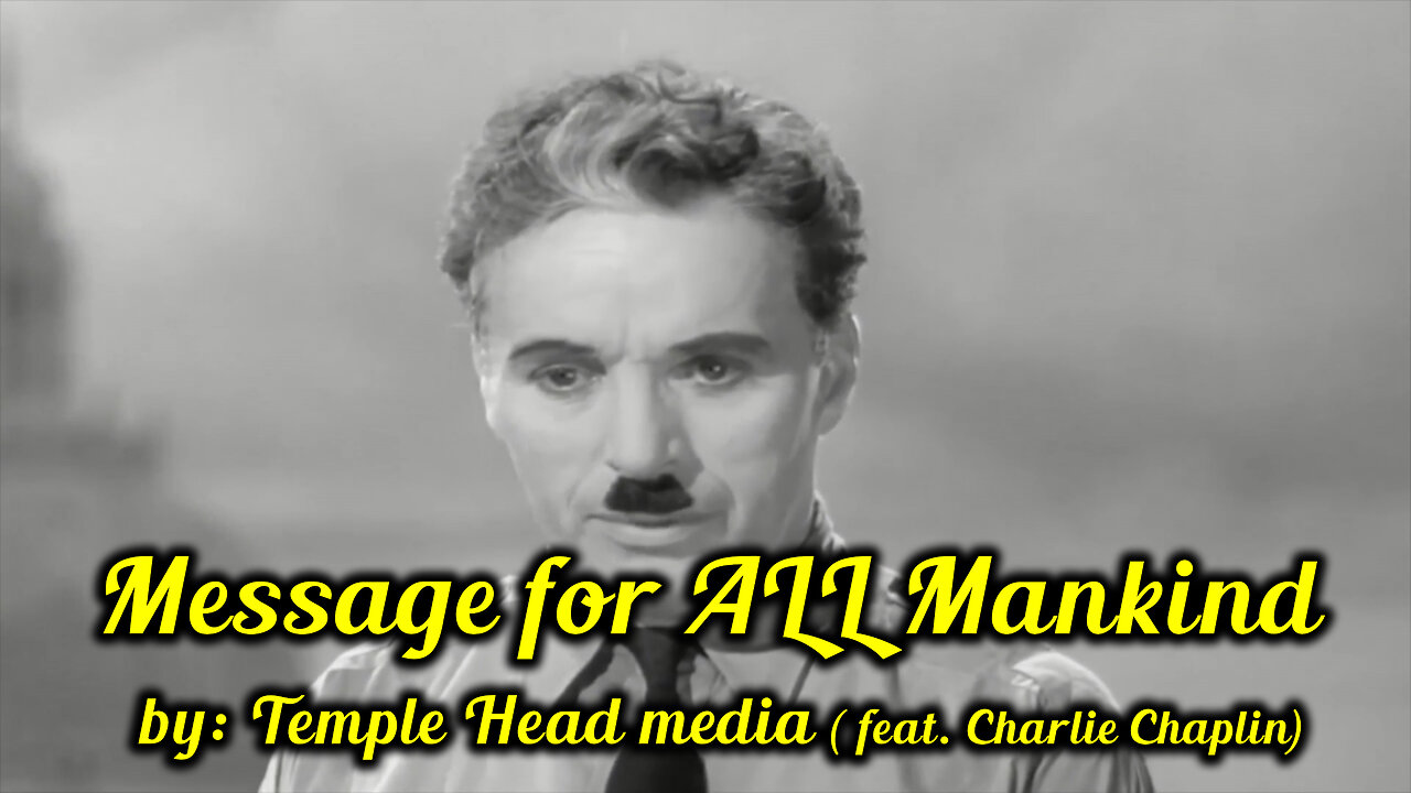 Message for ALL Mankind (feat. Charlie Chaplin)