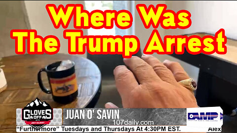 Juan O Savin HUGE Intel 10-28-22 ~ Trump Arrest