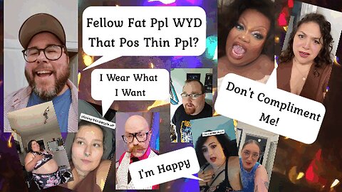 Fatphobia Isn't Real: Part 2 Of Things Fat People Do That Don't Actually Piss Off Thin People