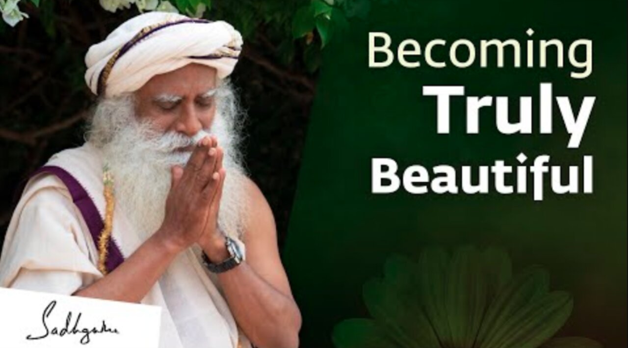 The True Meaning of Beauty | Sadhguru