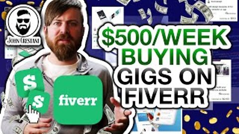 How To Make $500 A Week Buying Fiverr Gigs