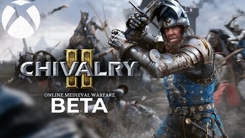 CHIVALRY 2 - TESTANDO A BETA (XBOX ONE)