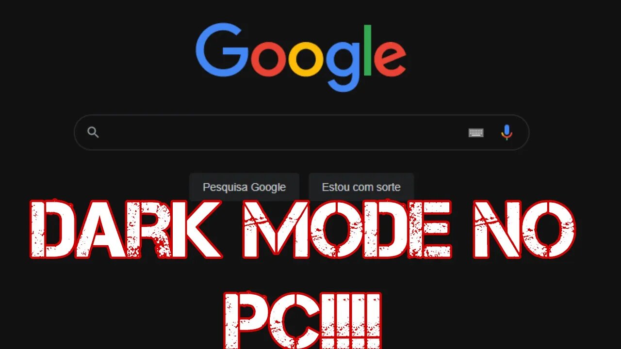 Google Force Dark Mode 😍😍😍 (Google Dark agora no PC!)