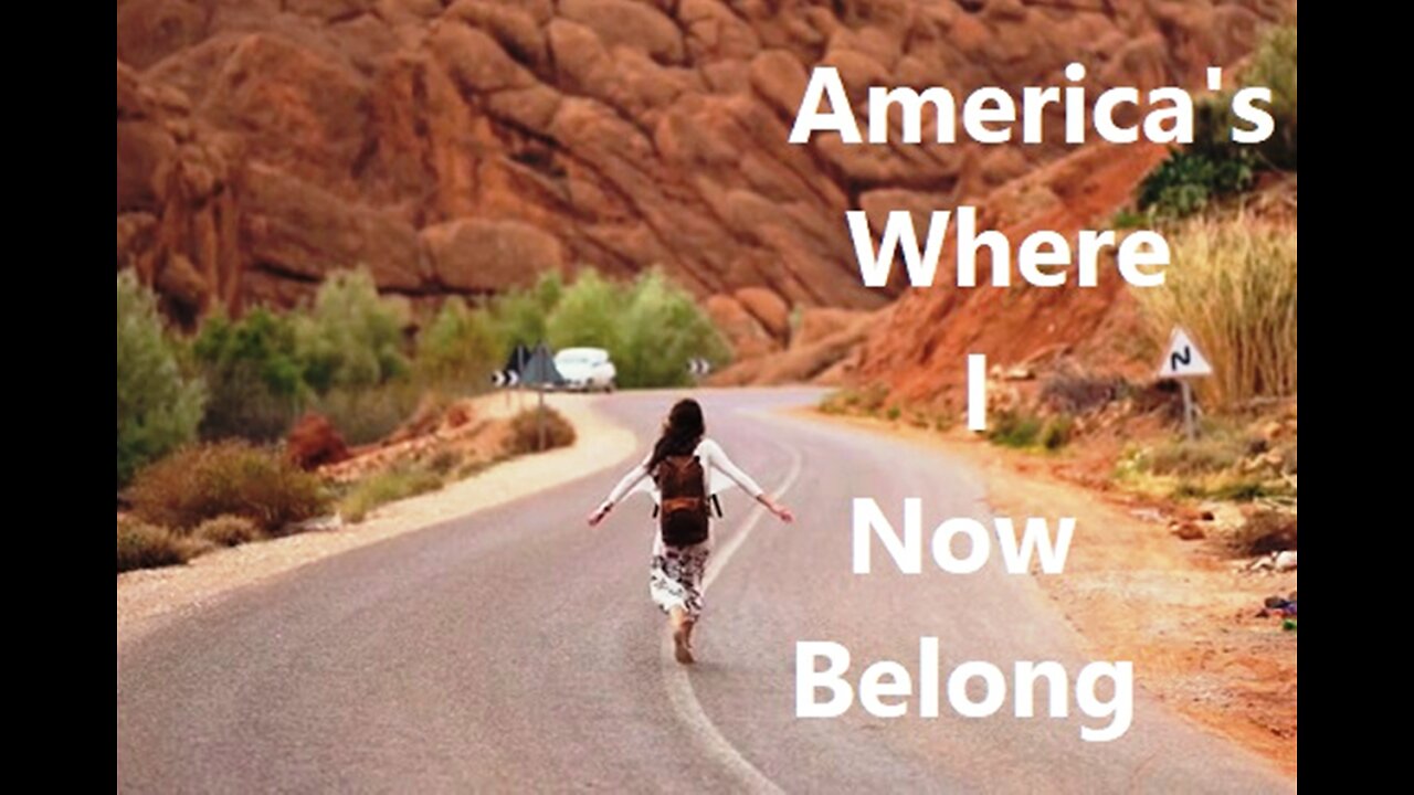 America's Where I Now Belong