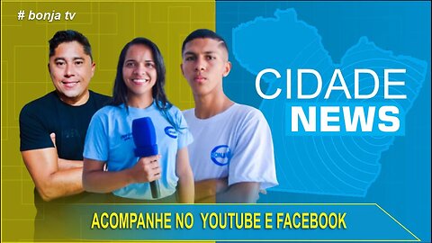 Programação Cidade News Bom Jesus | 21.Julho.2023 | bonja tv