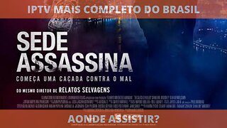 Aonde assistir ao filme completo SEDE ASSASSINA