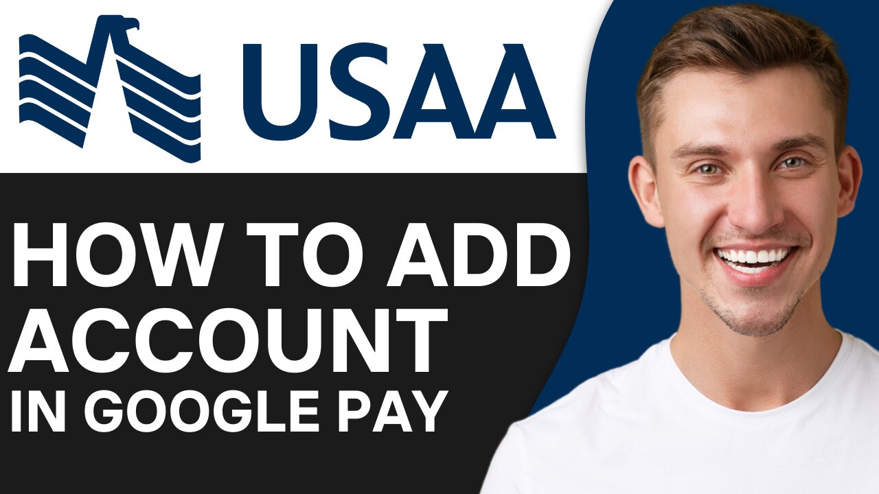 HOW TO ADD USAA ACCOUNT IN GOOGLE PAY