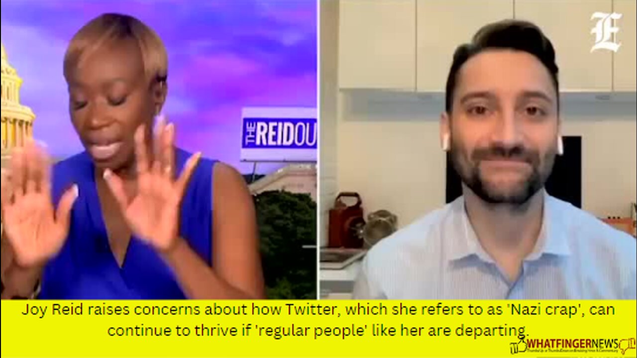 Joy Reid raises concerns about how Twitter, which she refers to as 'Nazi crap', can continue