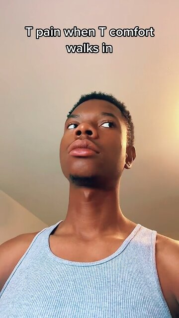 T Pain When T Comfort Walks In