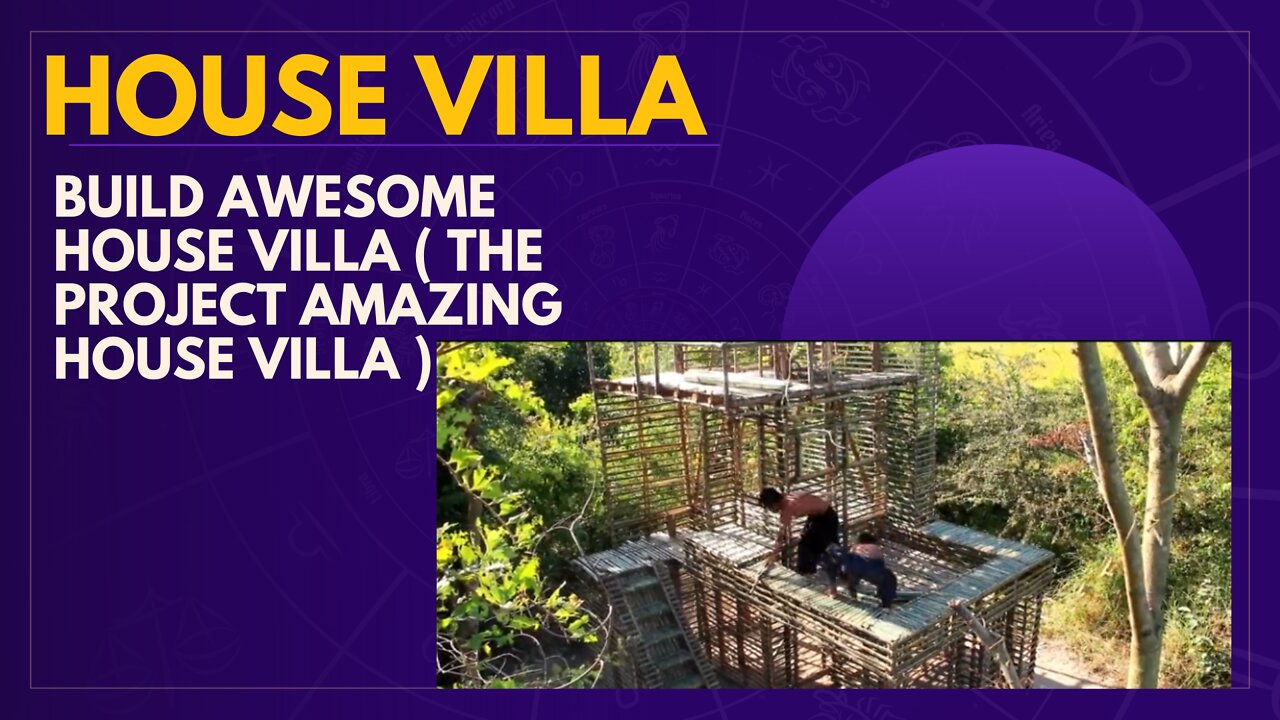 Build Awesome House Villa ( The project Amazing House Villa )