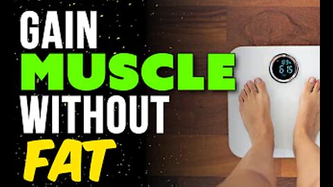 Best way of gaining Muscle and losing Fat in (2023)