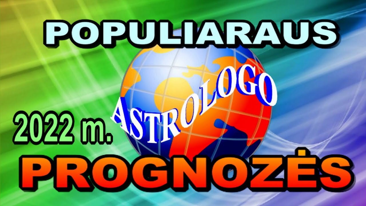 Populiaraus astrologo prognozės 2022 metams (pranašystė)