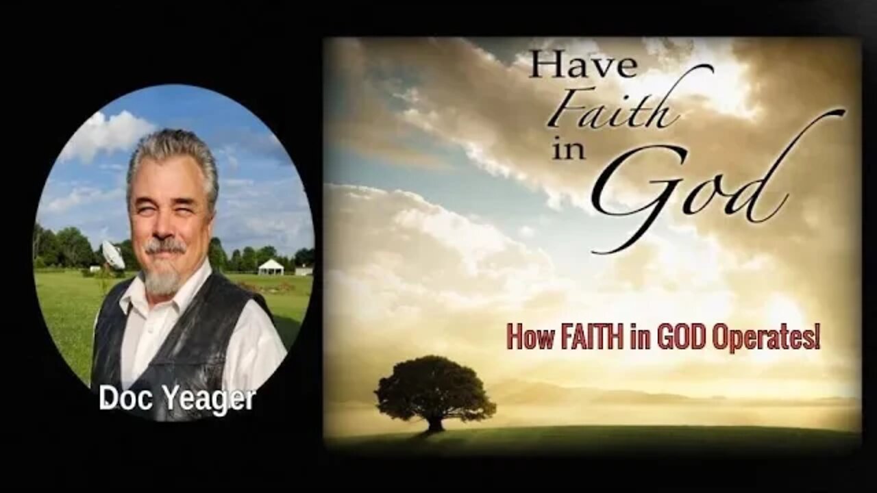 Have Faith In God by Dr. Michael H Yeager