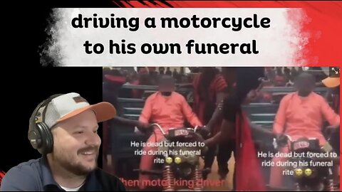 Dead Man Forced To Ride Motorcycle To His Funeral