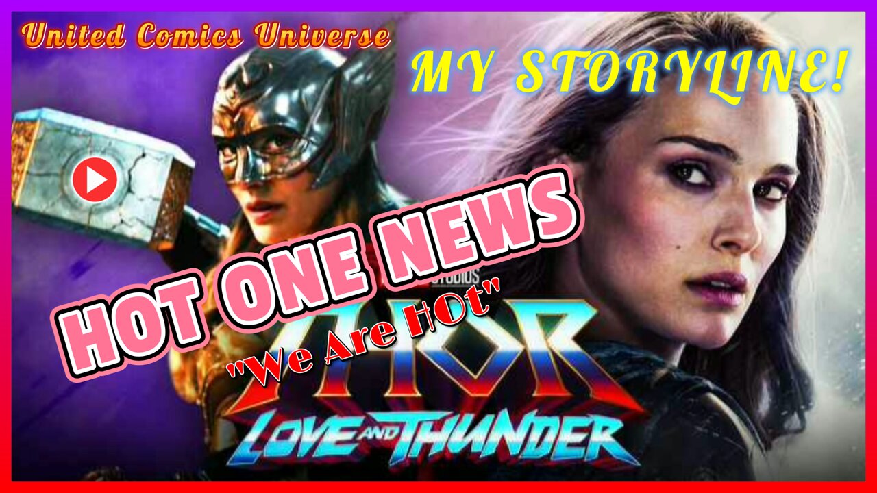 "HOT ONE NEWS": Marvel Confirms Cancer Storyline In Thor: Love and Thunder Ft. JoninSho "We Are Hot"