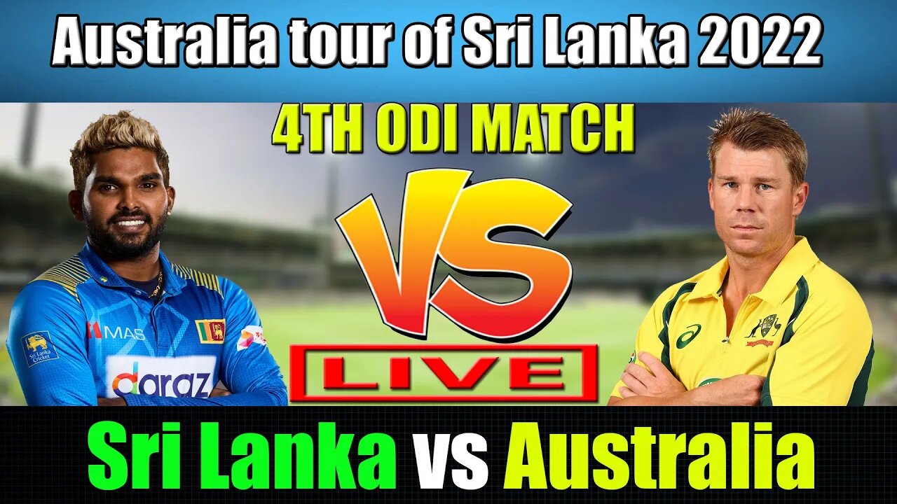 Australia vs Sri Lanka 4TH ODI , aus vs sl , sl vs aus , australia vs sri lanka , aus vs sl ODI live