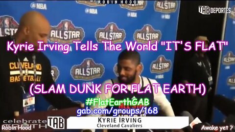 Kyrie Irving Tells The World "IT'S FLAT" (SLAM DUNK FOR FLAT EARTH)