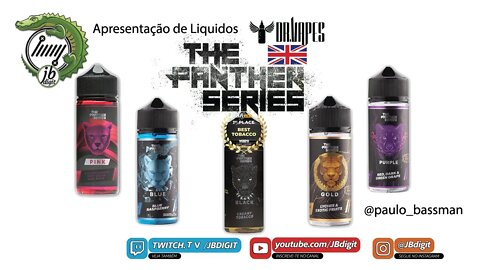 [PT] Apresentação de Liquidos THE PANTHER SERIES by Dr Vapes