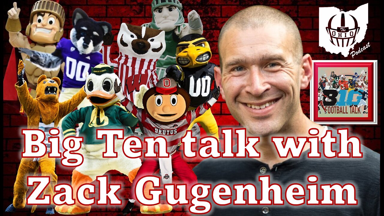 Big Ten Talk With Zack Gugenheim