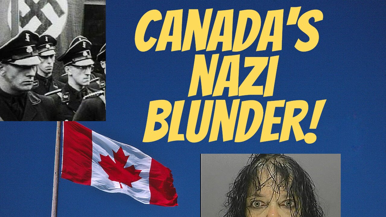 Canadian parliament, a Nazi!? Are they all stupid?