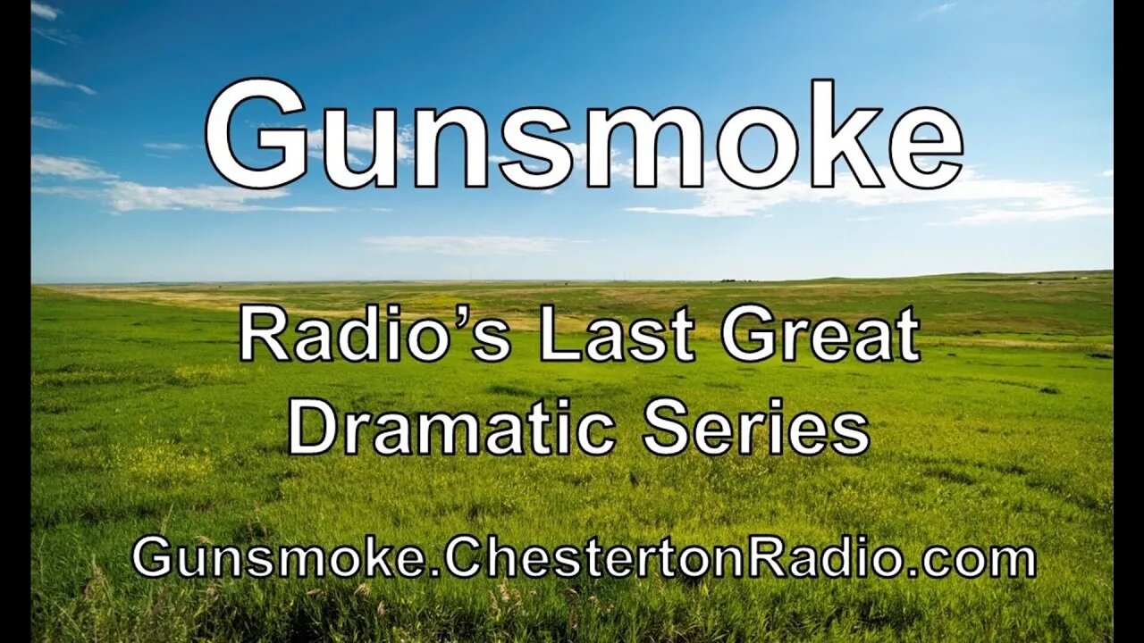 Gunsmoke - Radio's Last Great Dramatic Series