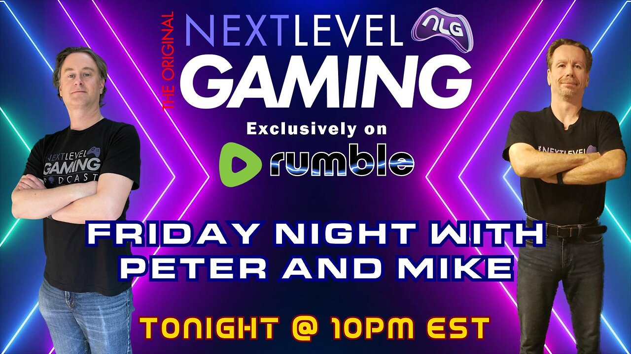 NLG's Friday Night w/Peter & Mike: Fun with Friends - Fortnite or Dead Island 2!