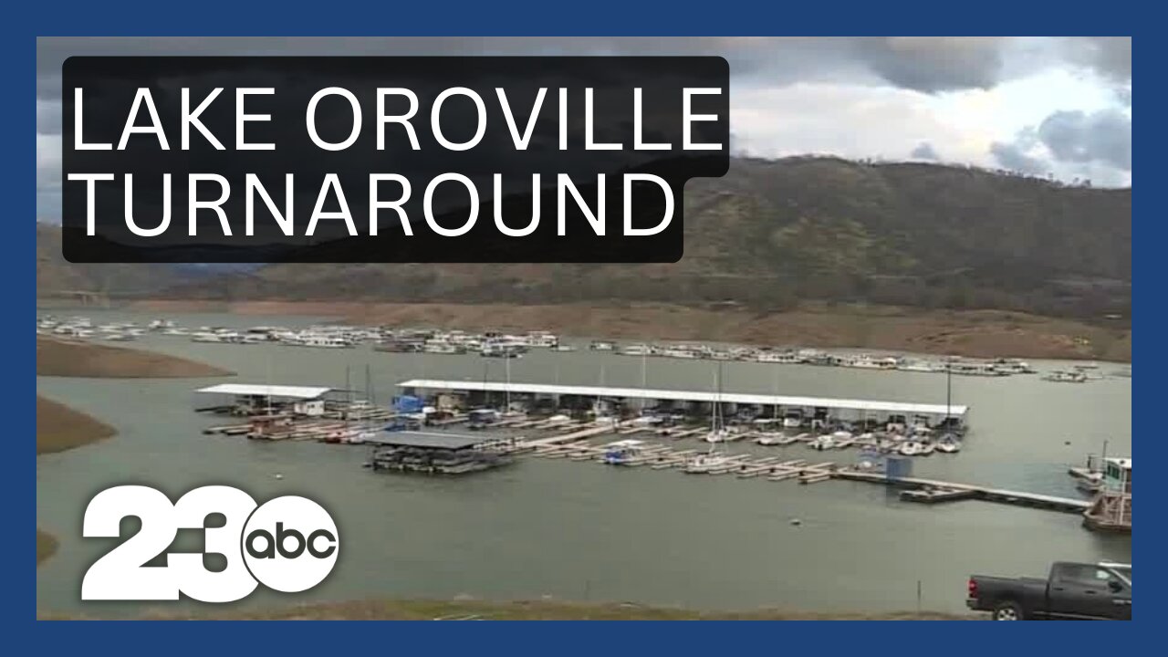 Dramatic turnaround in levels at Lake Oroville