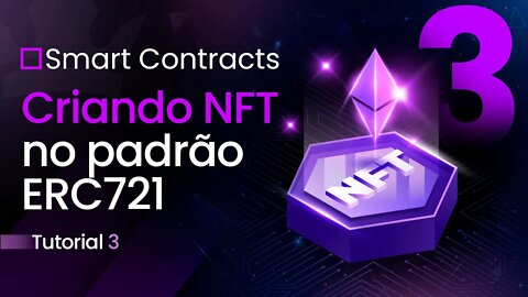 [ Smart Contracts ] Criando contrato ERC721 - NFTs