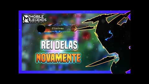 LANCEI NOVAMENTE O REEEEEI DELAAS | Mobile Legends