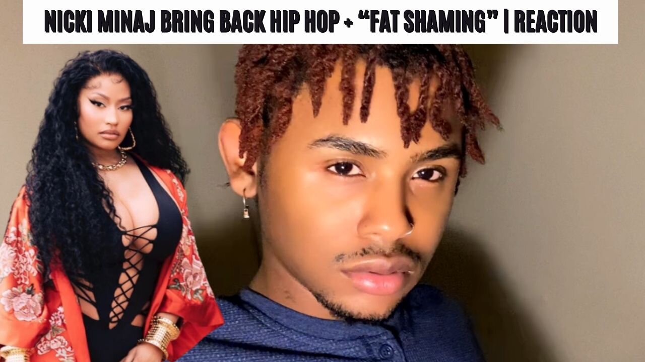 NICKI MINAJ BRING BACK HIP HOP WITH RED RUBY DA SLEEZE + “FAT SHAMING”