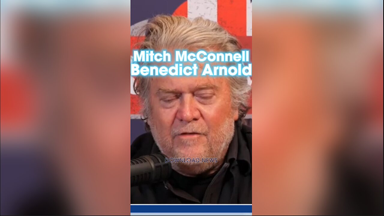 Steve Bannon: Uniparty RINOs Like Mitch McConnell Are The New Benedict Arnolds - 2/10/24