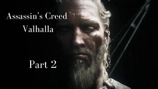 Assassin's Creed Valhalla Gameplay Walkthrough | Part 2 | No Commentary