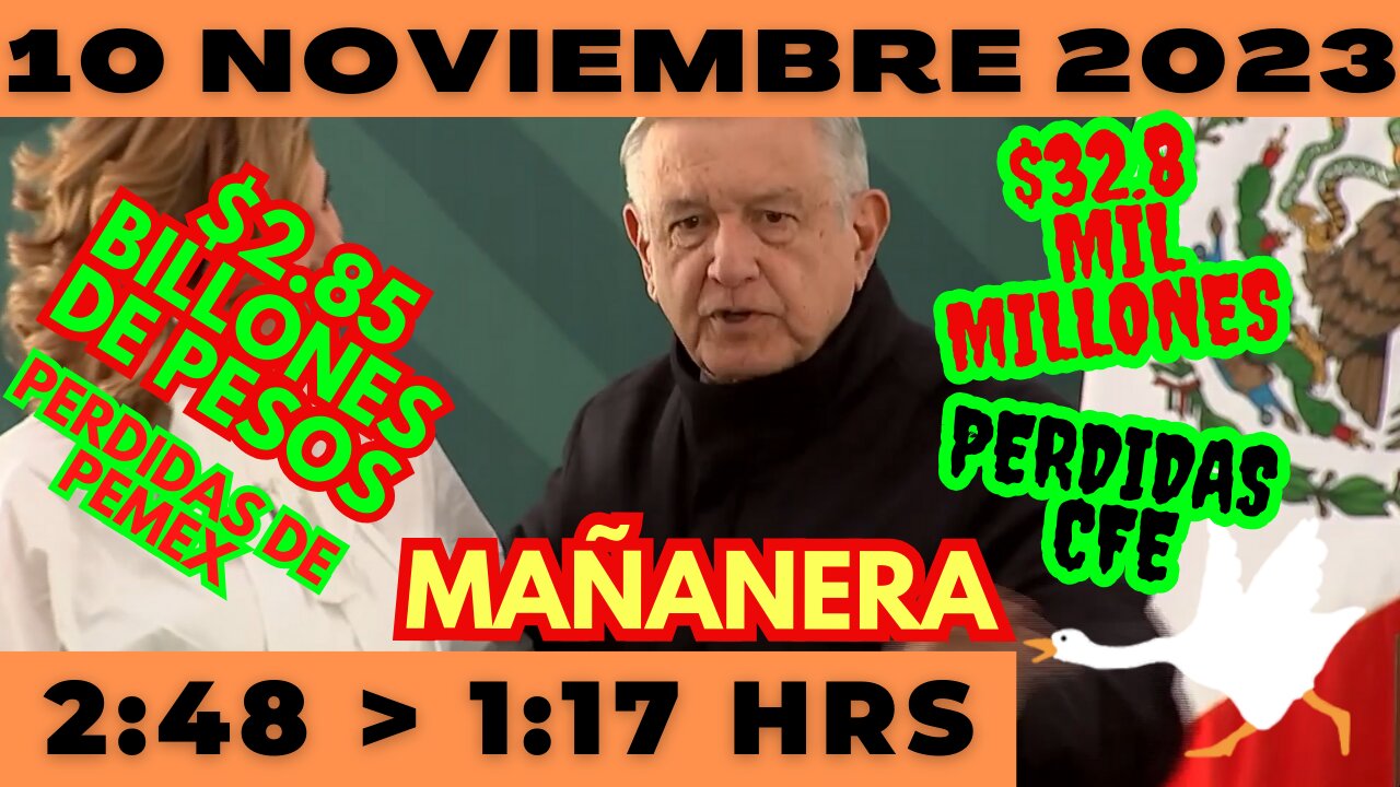 💩🐣👶 AMLITO | Mañanera *Viernes 10 de Noviembre 2023* | El gansito veloz 2:48 a 1:17.