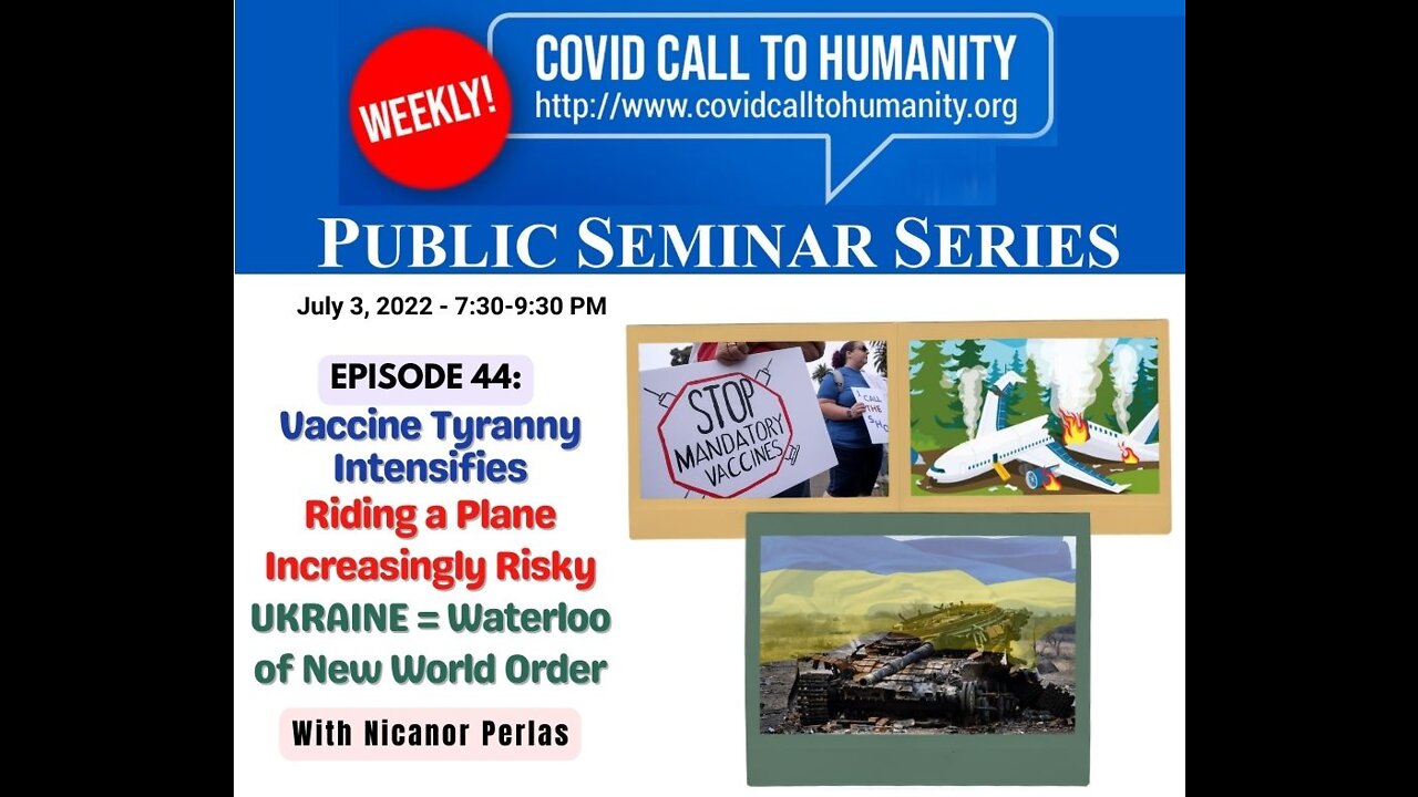 Ep 44: Vaccine Tyranny Intensifies, Riding a Plane Increasingly Risky, Ukraine = Waterloo of NWO