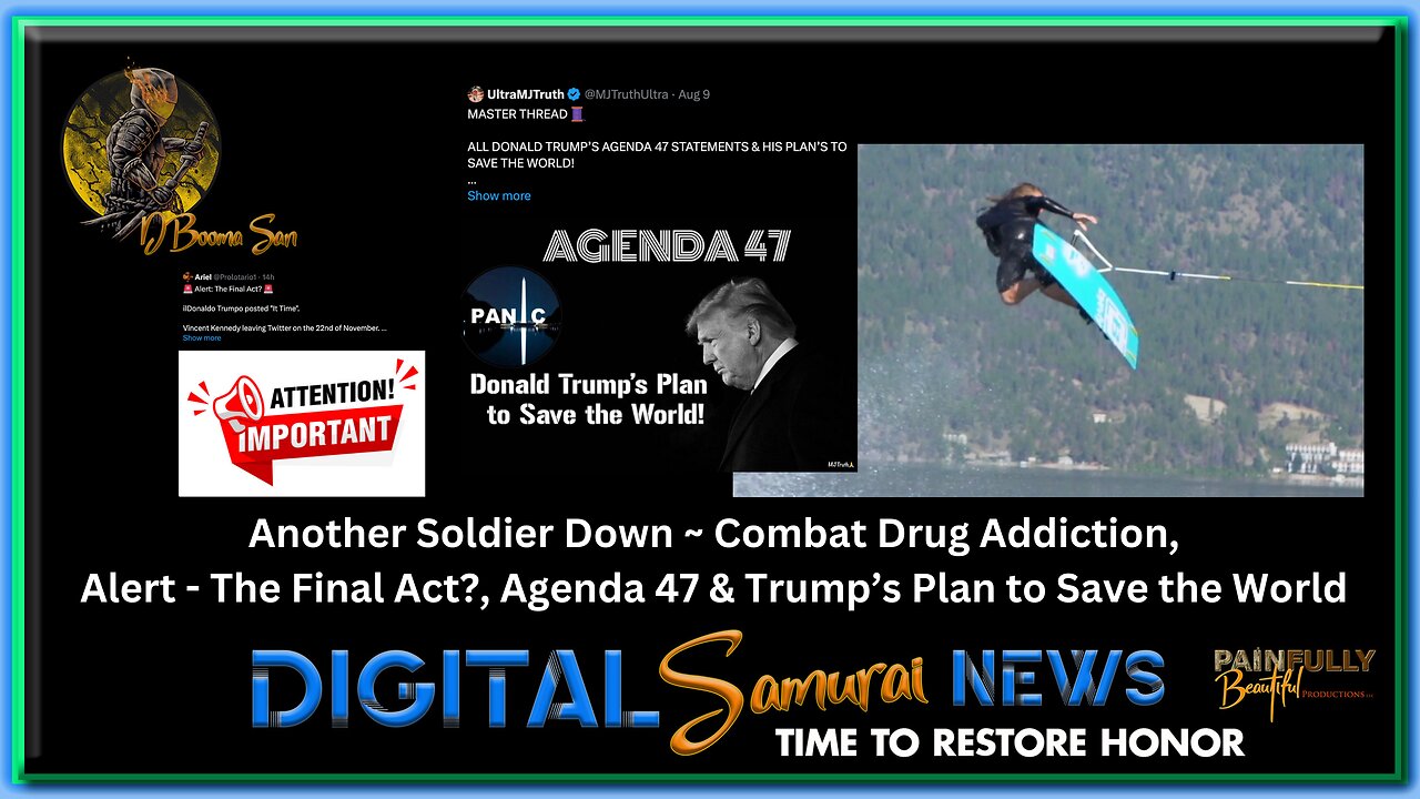 DSNews Nov. 2nd, 2023 ~ Another Soldier Down (Get an Addiction Recovery Plan), ALERT: The Final Act? & Trump's Plan to Save the World