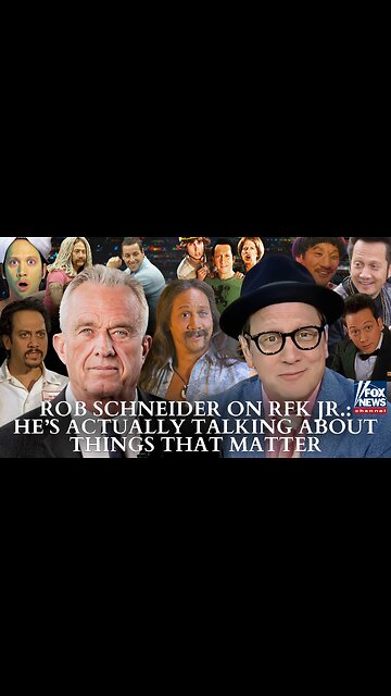 Rob Schneider on RFK Jr.: He’s Actually Talking About Things That Matter