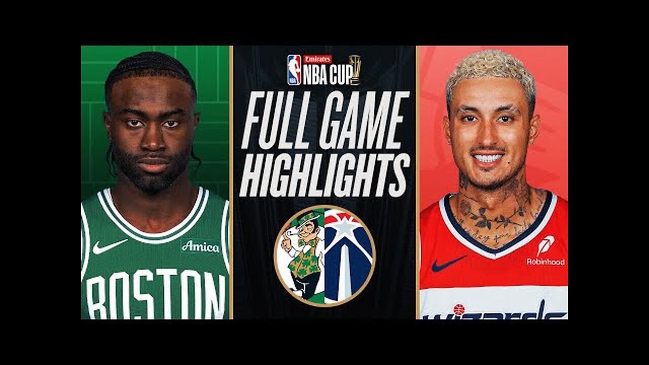 CELTICS at WIZARDS EMIRATES NBA CUP 🏆 FULL GAME HIGHLIGHTS November 22, 2024