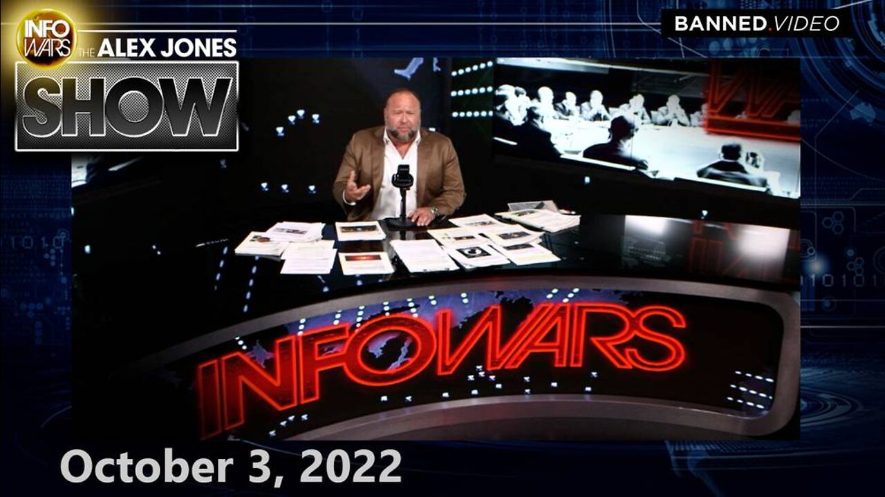 MONDAY EMERGENCY BROADCAST: Father of US Biological & Chemical Weapons Law Warns Globalists Planning NEW ATTACKS – Tune In NOW If You Want to Survive! – ALEX JONES SHOW 10/3/22