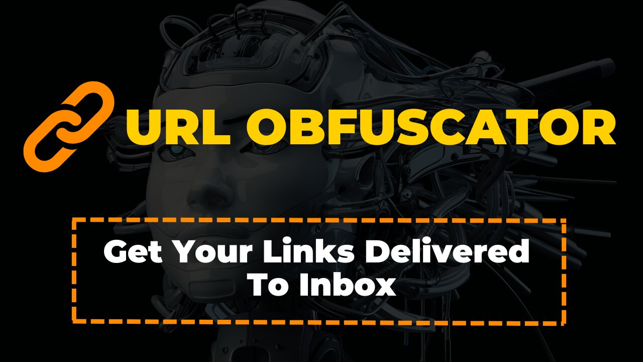 🔗 URL OBFUSCATOR - How To Get Your Links Delivered To Inbox 🚀🚀