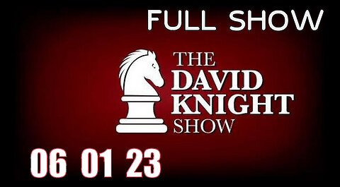 DAVID KNIGHT (Full Show) 06_01_23 Thursday